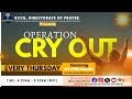 OPERATION CRY OUT || PRAYERRAIN LIVE ||27th Mar, 2025
