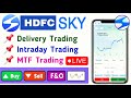 Hdfc Sky Delivery, Intraday \u0026 MTF Trading Kaise kare ✅ How to Use Hdfc Sky 