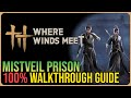 New Mistveil Prison 100% Walkthrough – Where Winds Meet – All 19 Chests