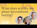 What does science say about intermittent fasting? | Gin Stephens and Professor Tim Spector