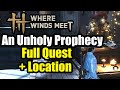 Where Winds Meet - An Unholy Prophecy Quest Walkthrough \u0026 Guide + Location