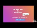 THE WHITE TIGER by ARVIND ADIGA IN Hindi || NTA NET English Literature Series||