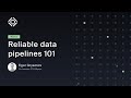 🚰 Data Reliability Engineering—Reliable Data Pipelines 101