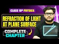 REFRACTION OF LIGHT AT PLANE SURFACE Complete Chapter | Important Questions | ICSE Class 10 Physics