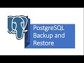 Part 19 - PostgreSQL Backup and Restore.