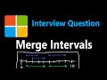 Merge Intervals - Sorting - Leetcode 56