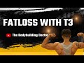 T3 EXPLAINED IN DETAIL II IN HINDI II THE BODYBUILDING DOCTOR