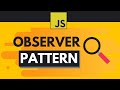 Javascript Design Patterns #5 - Observer Pattern