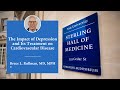 The Impact of Depression and Its Treatment on Cardiovascular Disease