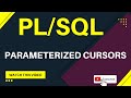 parameterized cursors in pl sql | pl sql tutorial | cursors in pl sql