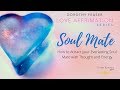 How to Attract your Everlasting Soulmate