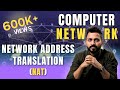 Lec-62: NAT Explained - Network Address Translation with example in Hindi