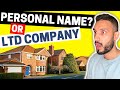 Should you buy a Property in a Limited Company vs Personal Name | Pros and Cons | Buy to Let