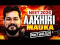 NEET 2026: Aakhiri Mauka 🚨 | Don’t Miss This Chance!
