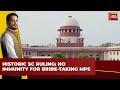Supreme Court Ends Immunity for Bribe-Taking Lawmakers in Landmark Ruling