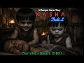 Full Story “KASHA” (1) || Manipuri Horror Story || NBS’s Collection
