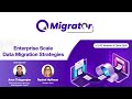 Enterprise Scale Data Migration Strategies Webinar