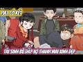 Tái Sinh Bù Đắp Vợ Thanh Mai Xinh Đẹp Full Có Kết | Phan Vietsub