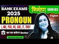 Banking Foundation 2025 | Pronouns in English Grammar | English for Bank Exams | Rupam Mam