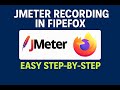 🚀 How to Record Test Scripts in JMeter with Firefox | Step-by-Step Tutorial for Beginners