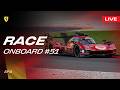 LIVE RACE Onboard car #51 for 6 Hours of Spa | Ferrari Hypercar