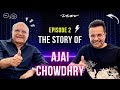 EP 2 - The Story of Ajai Chowdhry, Co-Founder, HCL | With Sandeep Maheshwari