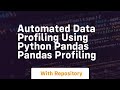 automated data profiling using python pandas pandas profiling