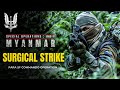 बदला ! Surgical Strikes in Myanmar | Para SF Commando Operation 🔥 | Full Video in Hindi 