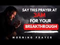 How To Pray At 3am For A Breakthrough in Your Life (Powerful Morning Prayer)
