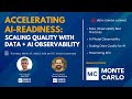 Accelerating AI-Readiness: Scaling Quality With Data + AI Observability