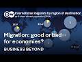 The complex economics of migration | Business Beyond