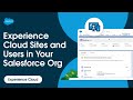 Experience Cloud Sites and Users in Your Salesforce Org