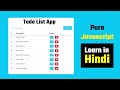 Todo List App Javascript  || Javascript Tutorial in Hindi for Beginners