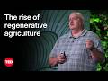 How Regenerative Agriculture Brings Life Back to the Land | Gabe Brown | TED