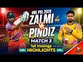 HBL PSL 2026 Peshawar Zalmi Vs Rawalpindi Pindiz Match 3 Highlights 1st Innings | Zalmi Vs Pindiz