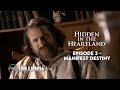 Hidden in the Heartland – EP3 – Manifest Destiny