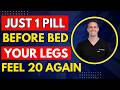 Over 70? Take This #1 Vitamin to Boost Blood Flow in Your Legs 1,000,000x