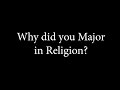 Why Major in Religion