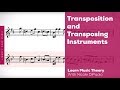 Transposition and Transposing for Instruments | Music Theory 3 Bonus | Video Lesson