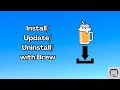 Installing, Updating, and Uninstalling Apps with HomeBrew for Mac