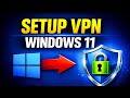 How To Setup VPN Connection In Windows 11 Step By Step