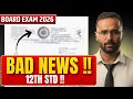 ⚠️ BAD NEWS for 12th STD Students!! | Maharashtra Board Exam 2026 Latest Update