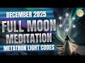 Gemini Full Moon Meditation December 2025 | Metatron Light Codes Activation #meditation #fullmoon