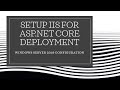How to Deploy and Configure ASP.NET Core API in IIS windows server 2019.