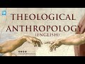 THEOLOGICAL ANTHROPOLOGY| DR. ANTONY KIDARATHIL| ENGLISH