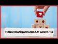 Pengertian dan Manfaat Asuransi