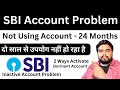 How to reactivate Dormant Account? - Inactive Account - SBI Dormant Account - SBI Account