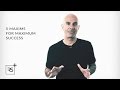 5 Maxims for Maximum Success | Robin Sharma