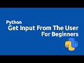 Python Tutorial for Beginners Taking User  Input In Python Command Line Input