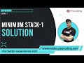 Minimum Stack - 1 | Solution